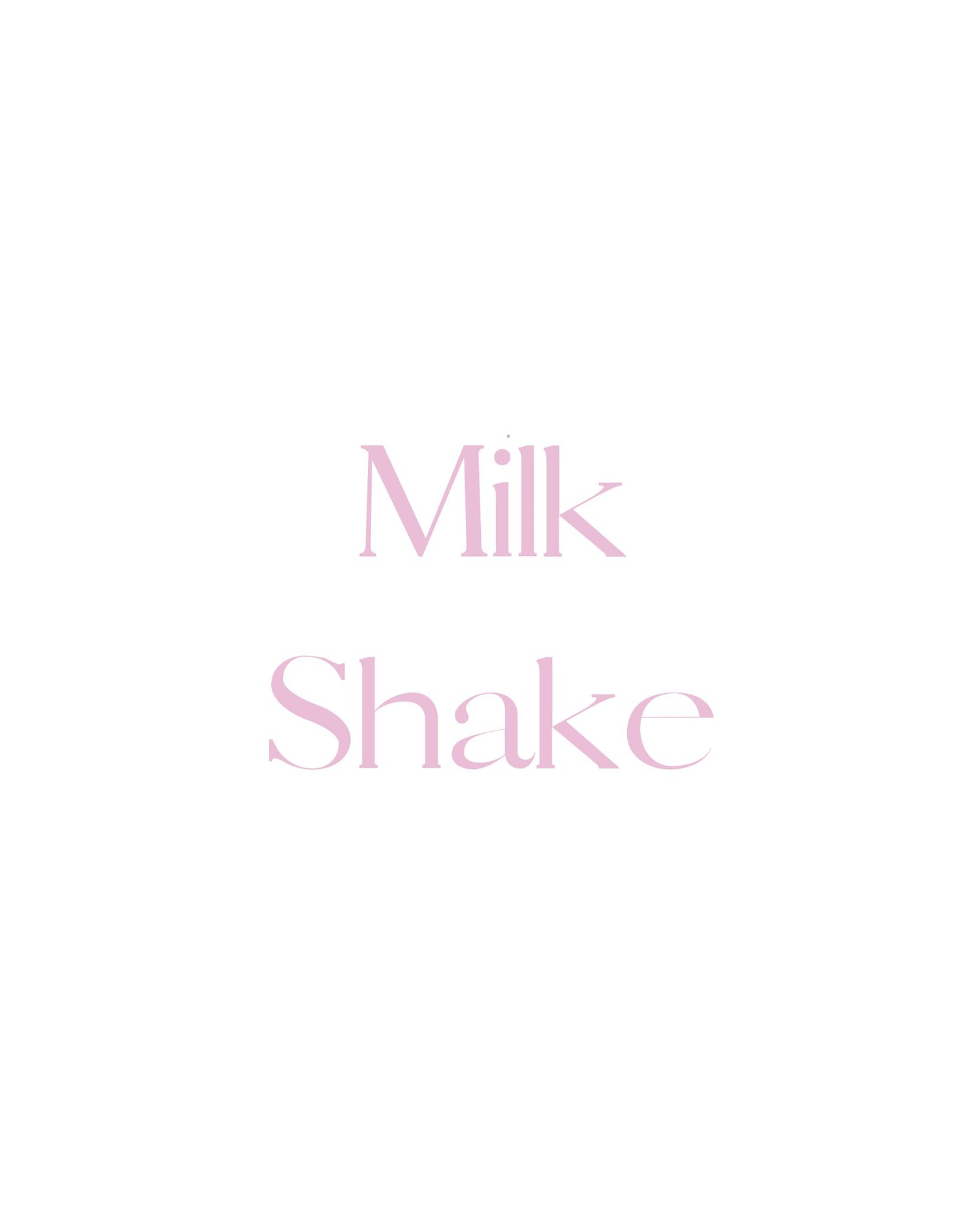 Milk Shake